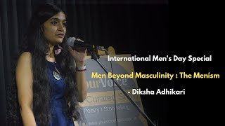 Men Beyond Masculinity: The Menism I Diksha Adhikari I Hindi Poetry I Men's Day I YourVoice