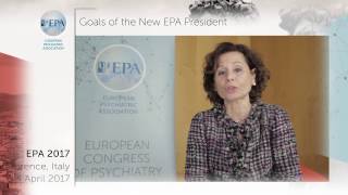 Prof. Silvana Galderisi - Goals of the New EPA President