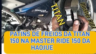 patins de  freios da Titan na Master RIDER .