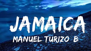 Manuel Turizo, Beéle - Jamaica (Letra/Lyrics)