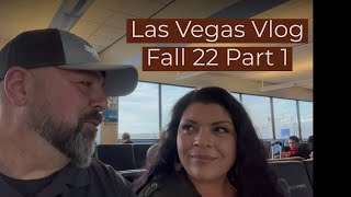 Las Vegas Vlog / Fall 2022 / Part 1. We’re Back