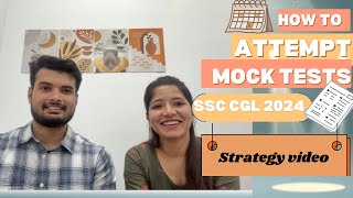 How to attempt Mock Tests | Strategy | Analysis | Platforms | SSC CGL 2024