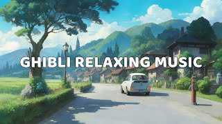 💖 Ghibli OST / Ghibli World / Healing / Healing / Goodnight Ghibli Music