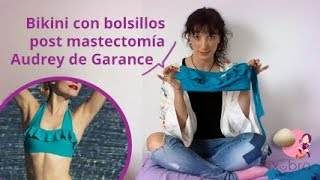 Biquini para mujeres operadas de cáncer de mama · post mastectomía · Audrey de Garance | Xubra