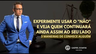 29 de Agosto 19:00 PM - EXPERIMENTE USAR O "NÃO" E VEJA QUEM CONTINUARÁ AINDA ASSIM AO SEU LADO