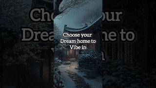 Choose your dream house🏠✨ 1,2,3 or 4? #shorts#aesthetic #vibes#relax#aurora #dream#chill#asmr