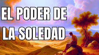 El Poder De La SOLEDAD, Según 10 grandes pensadores.