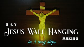 D.I.Y Jesus Wall Hanging with cardboard in 3 easy steps | #Sayanartzone