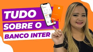 Tudo Sobre o Banco Inter