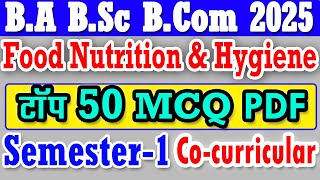 Food Nutrition & Hygiene B.A B.Sc 1st Year 1st Semester Important mcq question 2025 co-curricular