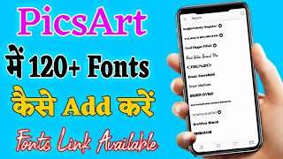 How to Add Custom Fonts in PicsArt 2023 | PicsArt me Fonts Kaise Add kare | 120 PicsArt Fonts Free