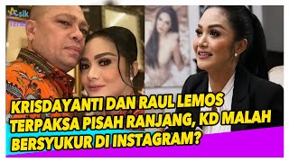 MENDADAK PISAH RANJAANG!! KRISDAYANTI - RAUL LEMOS UNGKAP HAL INI KE PUBLIK