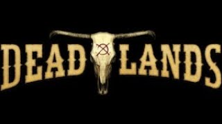 Deadlands Session 2