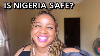 IS NIGERIA SAFE? IS IT SAFE TO TRAVEL TO NIGERIA IN 2020?