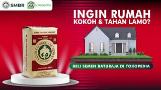 INGIN RUMAH KOKOH & TAHAN LAMO? PAKAI PRODUK SEMEN BATURAJA