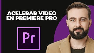 Cómo acelerar el vídeo en Premiere Pro (2024)