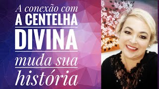 A conexão com a Centelha Divina nos faz cocriadores