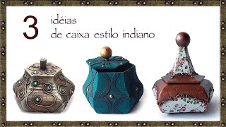 3 idéias de CAIXA estilo indiana |Caixas feitas com papelão DIY