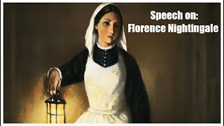 Speech on: Florence Nightingale