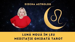 Lună Nouă în Leu - Meditație Ghidată Tarot