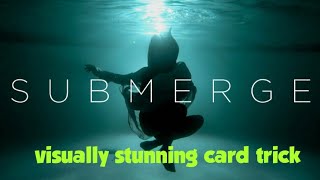 VISUALLY STUNNING card trick SUBMERGE/gimmick card trick