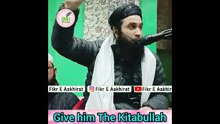 Give Him The Kitabullah || Hazrat Mufti Nissar Ahmad Qasmi Sahab-DB