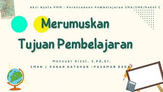 [LULUS VALIDASI] AKSI NYATA PERENCANAAN PEMBELAJARAN | MERUMUSKAN TUJUAN PEMBELAJARAN