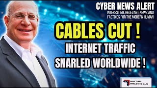 Underwater Cable Sabotage Disrupts Global Traffic, Pig Butchering Scam Steals Billions !!