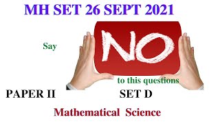 MH SET 26 SEPT 2021|Paper | Proof of Wrong questions |Mathematical Science|SET D