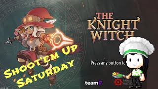 The Knight Witch - Shoot'em Up Saturday - Switch / Xbox / PC / PS4/5