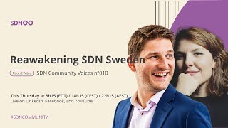 Reawakening SDN Sweden: Community Voices nº010