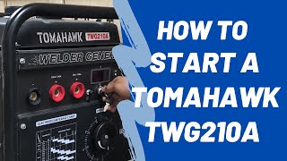 How To Start A Tomahawk TWG210A Welder Generator | South Bay Repair Shop