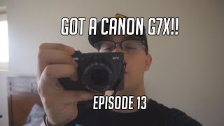 FINALLY GOT A CANON G7X!! (UNBOXING) - EPISODE 13