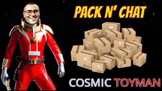 CosmicToyMan is live - Pack n Chat 6.2.24