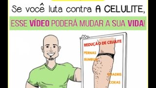 COMO ACABAR COM A CELULITE - MÉTODO QUE FUNCIONA!