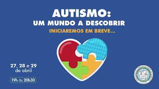 Autismo: Um Mundo a Descobrir - Live dia 28/04/2021