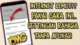 Cara Atasi Sinyal Internet Lemot & Lemah Di Semua Hape Android Tanpa Aplikasi