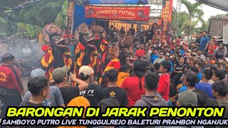 Barongan Ngamuk Terbaru Di Jarak Penonton❗ Jaranan SAMBOYO PUTRO Live Tunggulrejo Baleturi Nganjuk