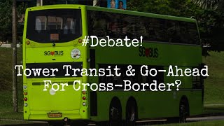 #Debate! - "Will Tower Transit & Go-Ahead Join Cross-Boarder Industry?"