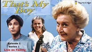 Thats My Boy SE1 EP1 (1981) - Live As a Family