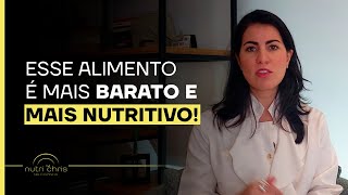 Esse alimento é mais barato e mais nutritivo