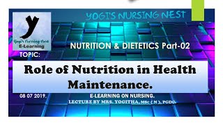 Nutrition 2|Role of nutrition in health maintenance