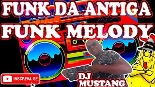 🔴FUNK MELODY FREESTYLE MIAMI BASS  BAILE NO RADIO