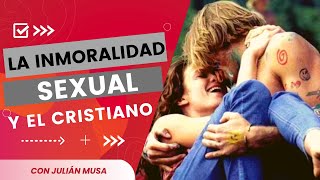 Actitud del CRISTIANO frente a la INMORALIDAD SEXUAL