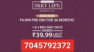 Biggest Launched in DOMBIVALI EAST  VENUS SKYY CITY. 1BHK - 39.99 lac. 36 Mont Pre EMI Only 4,999/-