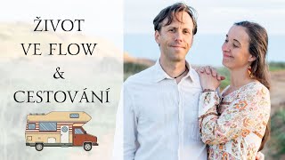 Život ve flow a cestování | Síla pro život