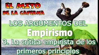 LOS ARGUMENTOS DEL EMPIRISMO PARTE 3