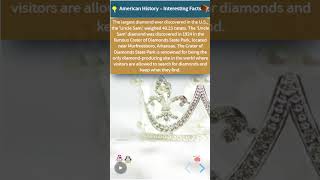 American History – Interesting Facts - The largest diamond