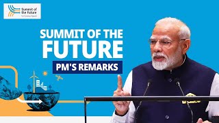 PM Modi's remarks at Summit of the Future at United Nations