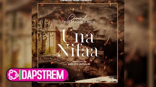 Chemical Feat Malkia Karen - UNANIFAA (Official Audio)